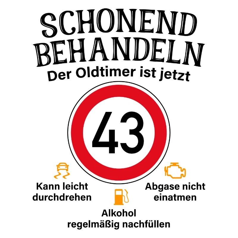 43. Geburtstag Schonend Behandeln Oldtimer Ist 43