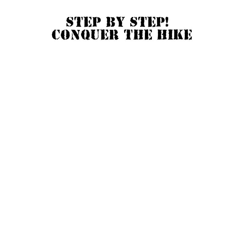 Wandern - Step by step, conquer the hike