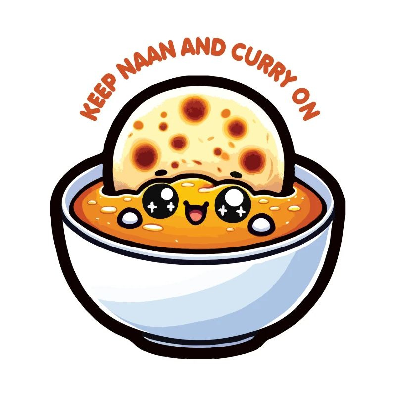 Kawaii « Keep Naan and Curry on » Design
