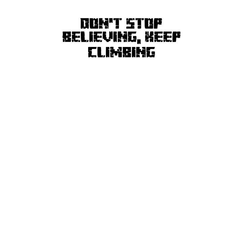 Hiking - Don't Stop Believing, Keep Climbing