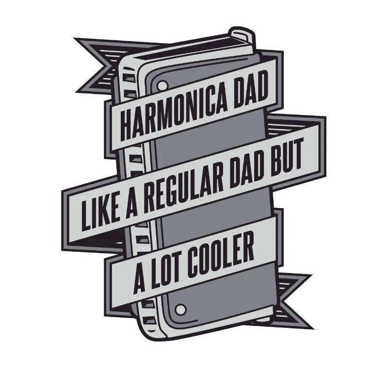Harmonica Dad Like A Regular Dad But Cooler