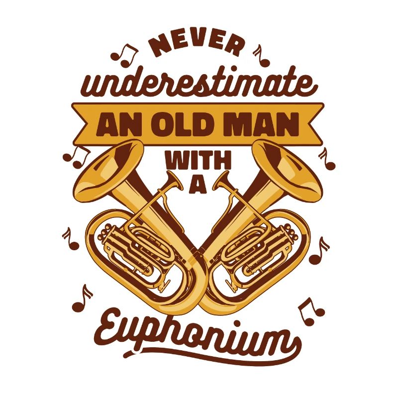 Never Underestimate An Old Man With A Euphonium
