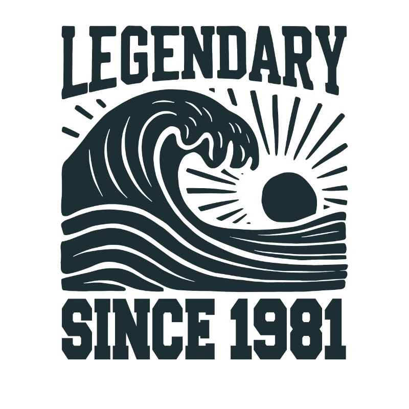 Legendary since 1981 Birthday Wave