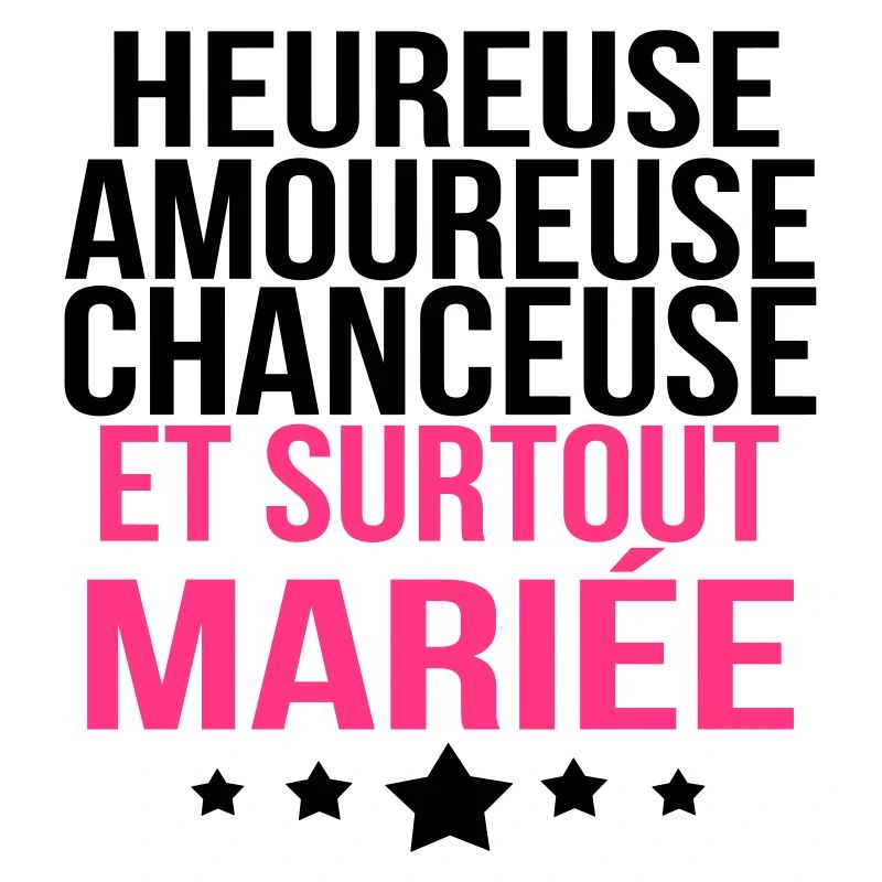 et surtout mariée