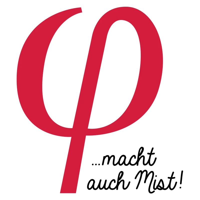 klein phi macht auch Mist