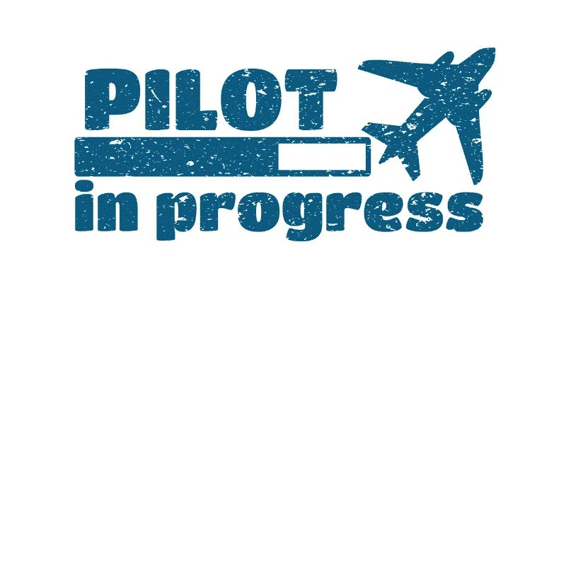 Pilot in progress pilot saying
