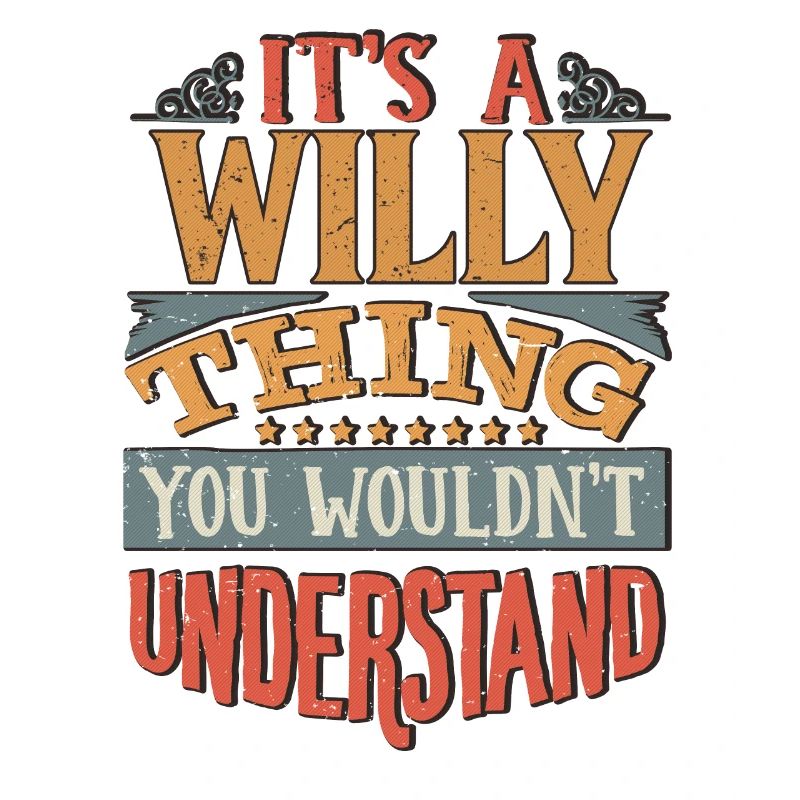 C’est une chose merveilleuse que vous ne comprendriez pas - Willy