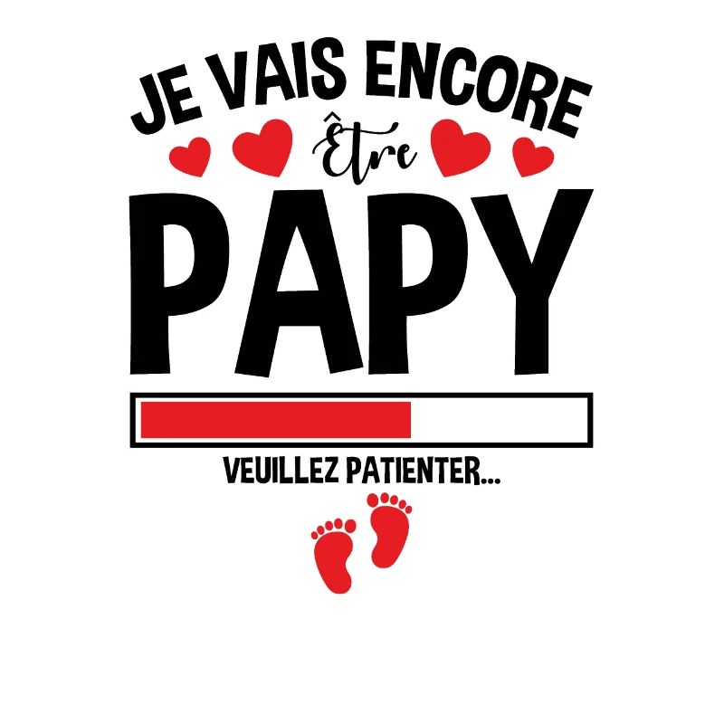 Je Vais Encore Être Papy Idée Cadeau Annonce Papi
