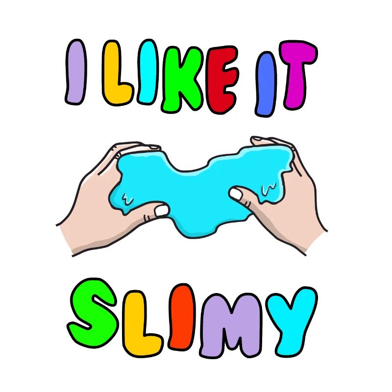 I like it Slimy Fluffy Drizzly Cloud Texture Buble