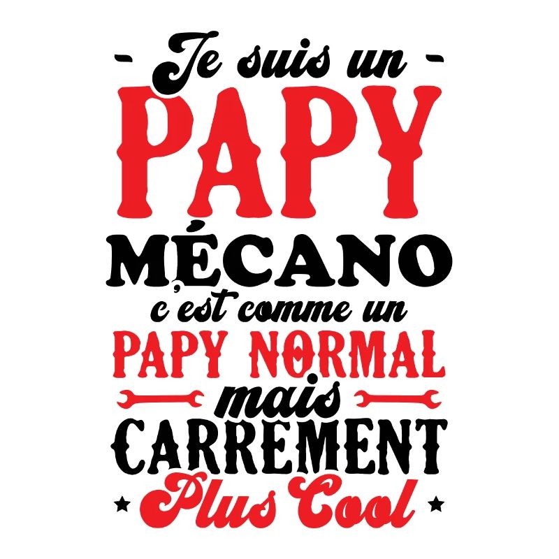 Je suis un papy mécano comme un papy normal