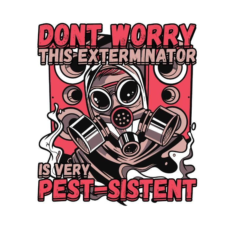 This Exterminator Is Very Pest-Sistent