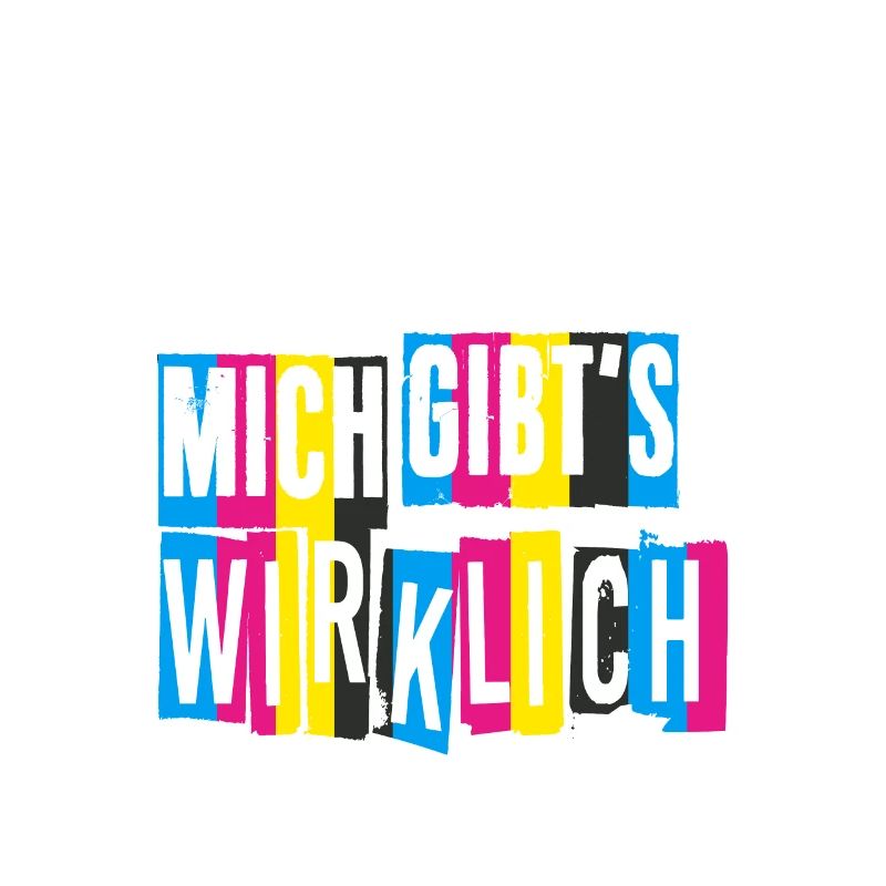 Ich bin nicht eingebildet Mich gibts wirklich