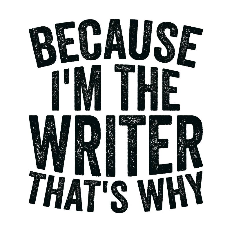 Parce que je suis écrivain