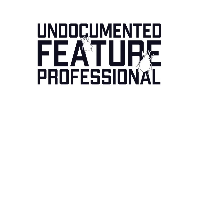 Undocumented Feature Professional Developer