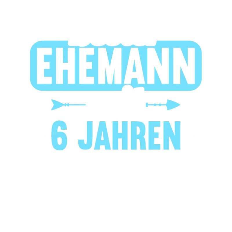 Beste Ehefrau Bester Ehemann seit 6 Jahren