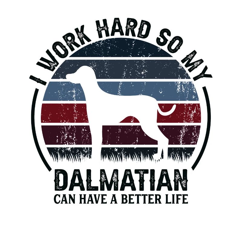 Work Hard - Retro Dalmatian