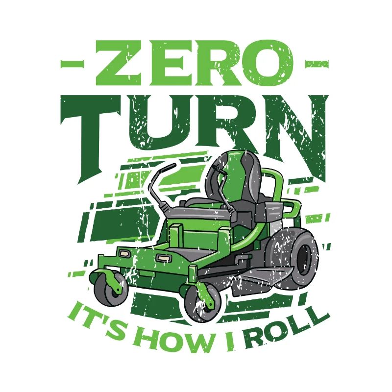 Zero Turn It's How I Roll Rasenmäher