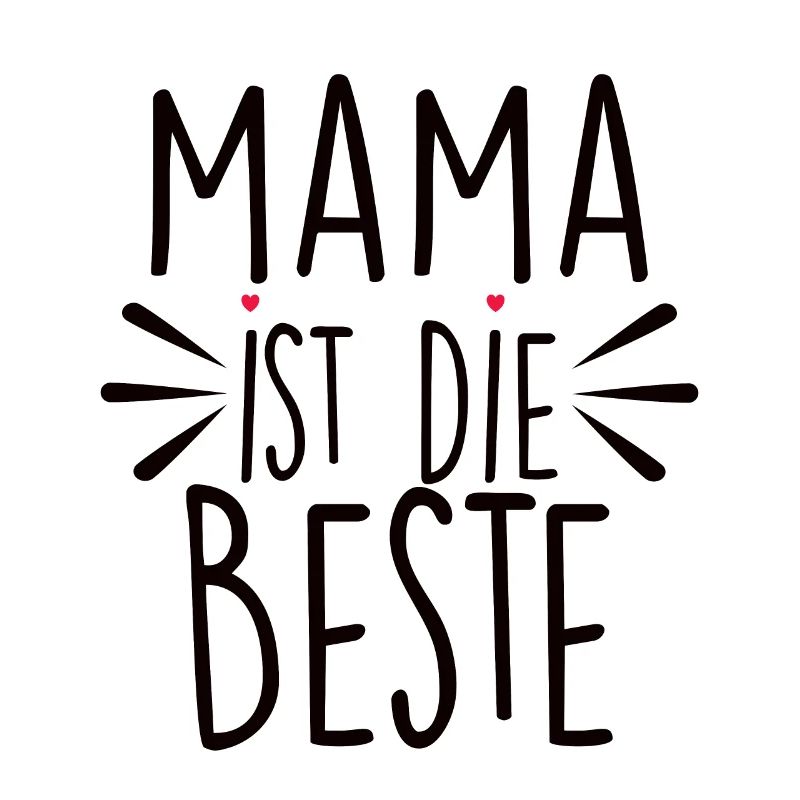 Mama Ist Die Beste - Mutter Mom Muttertag