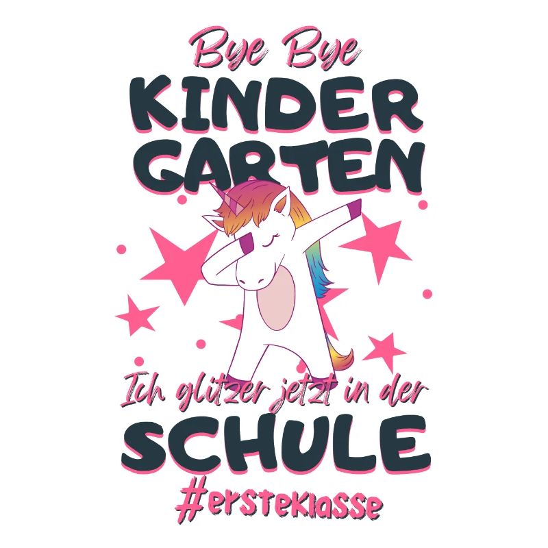 Bye Bye Kindergarten Einhorn Schulkind Einschulung