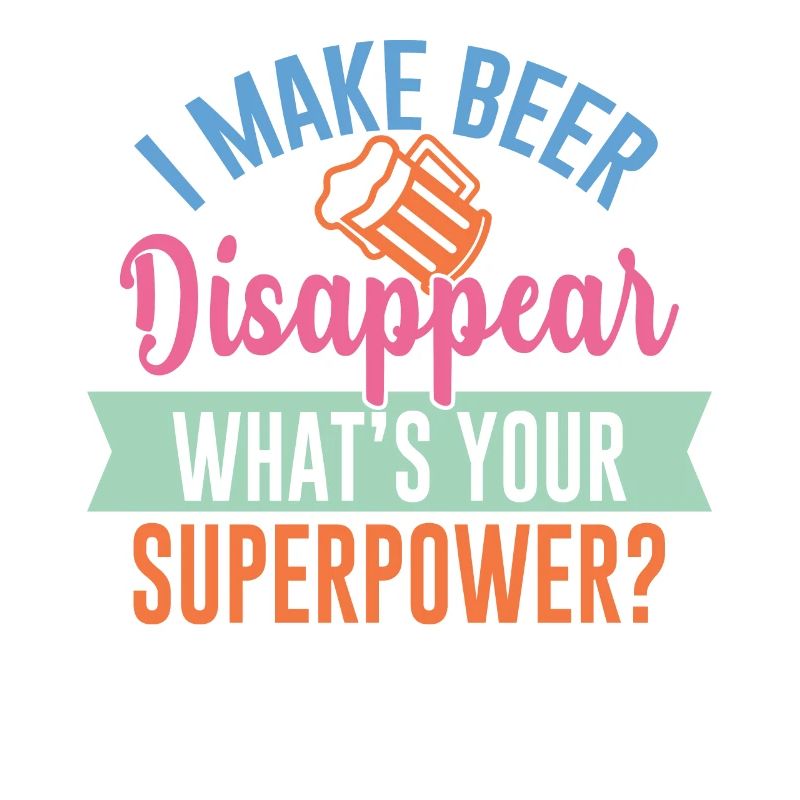 Ich lasse Bier verschwinden - deine Superkraft?