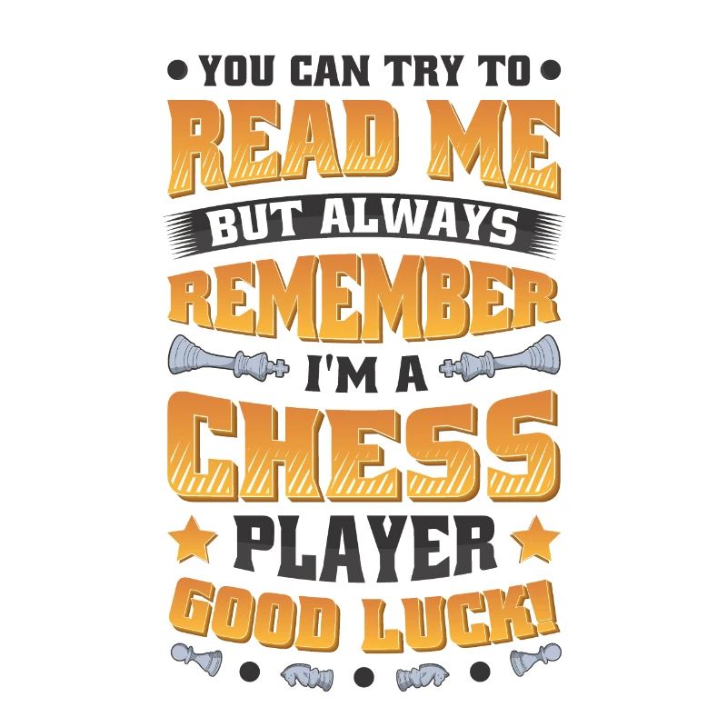Try to read me, chess player