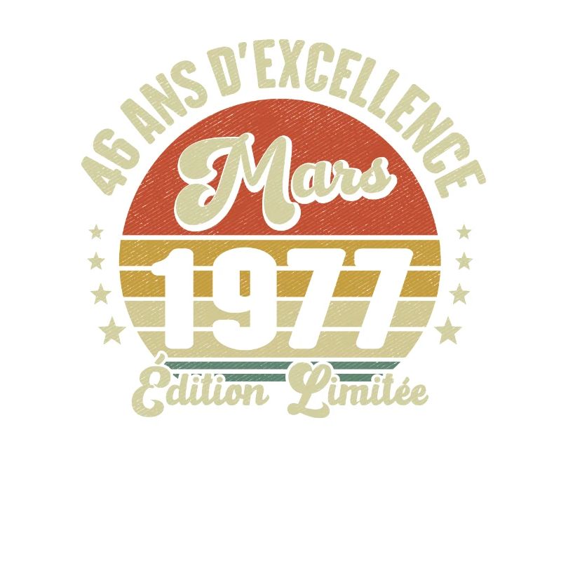 46 Ans D'excellence Mars 1977 Édition Limitée