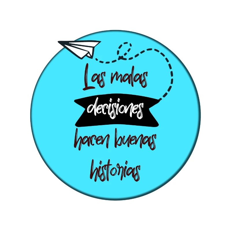 Bad decisions make good stories