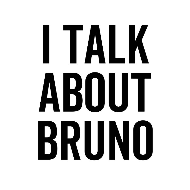 Je parle de Bruno