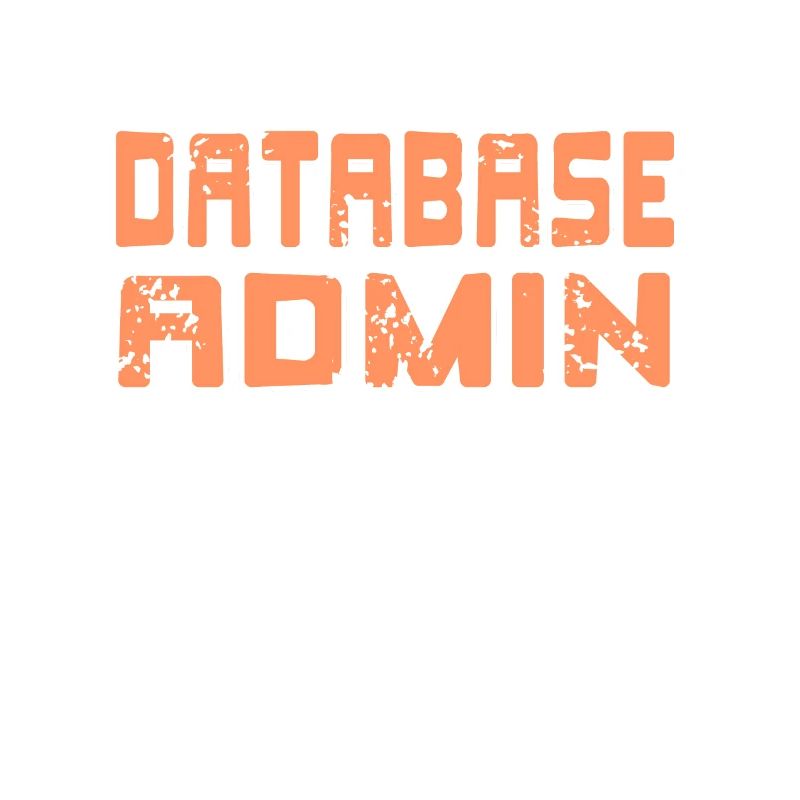 I'm A Database Admin It's Not A Bug It's A Feature