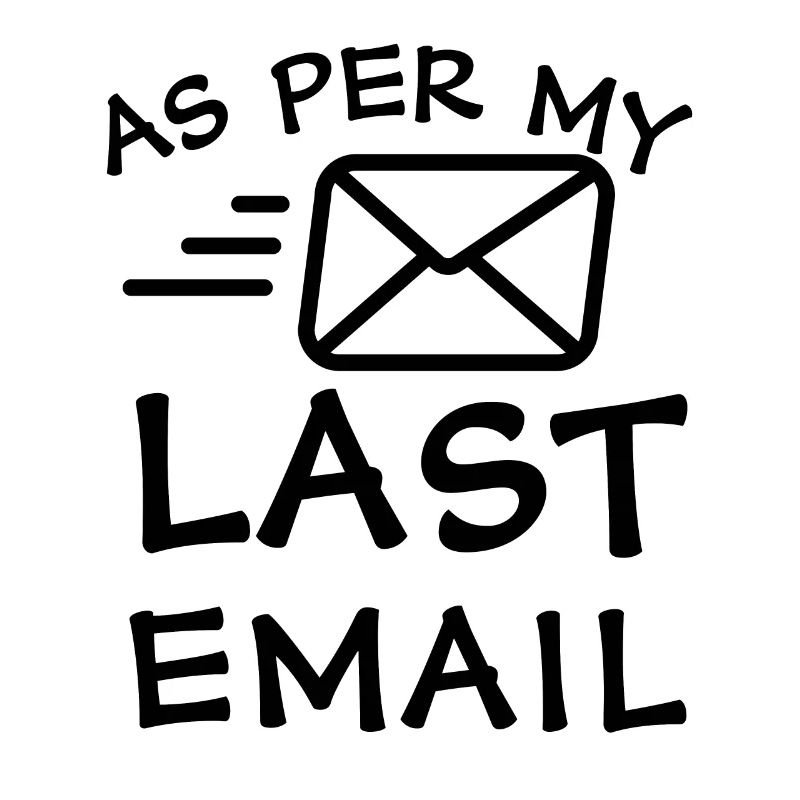 Selon mon dernier e-mail