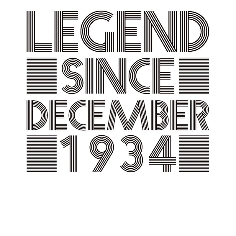 Legends birthday December 1934 born gift