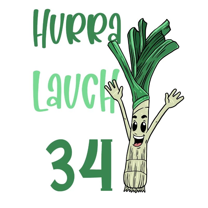 Hurra der Lauch wird 34