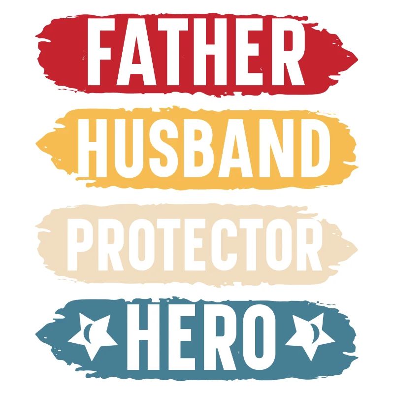 Father husband protector hero original gift