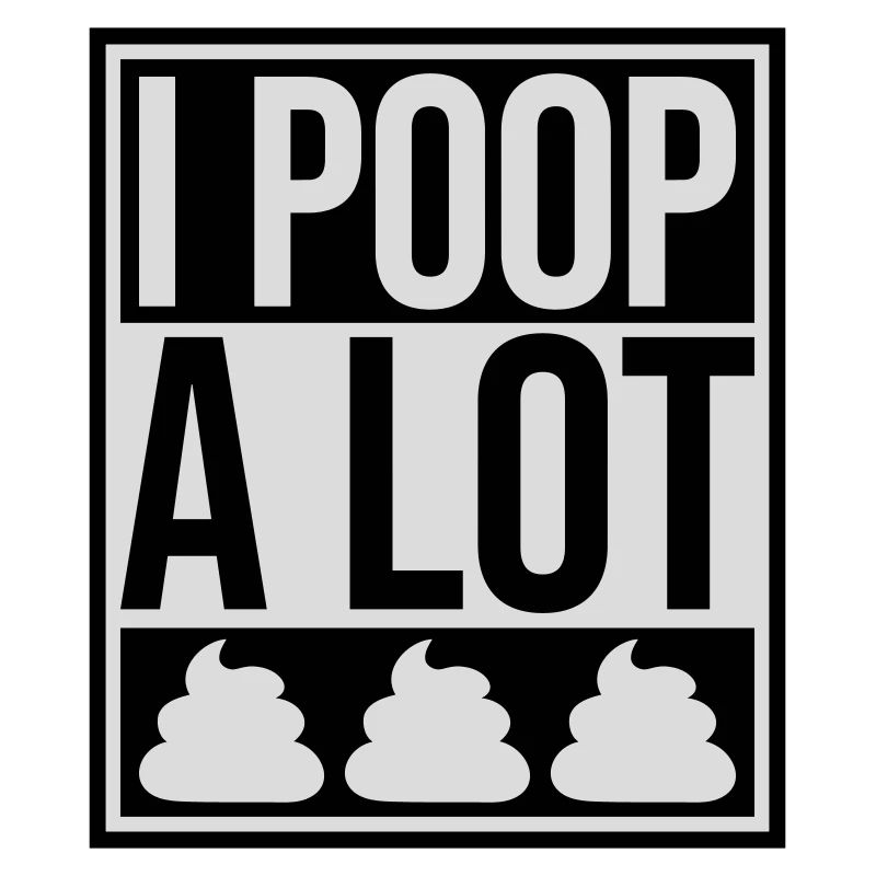 Je fais beaucoup caca