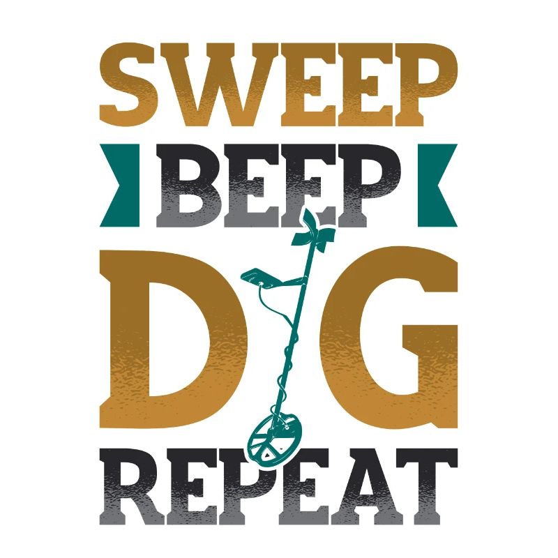 Sweep Beep Dig Repeat Schatzsuche Metall