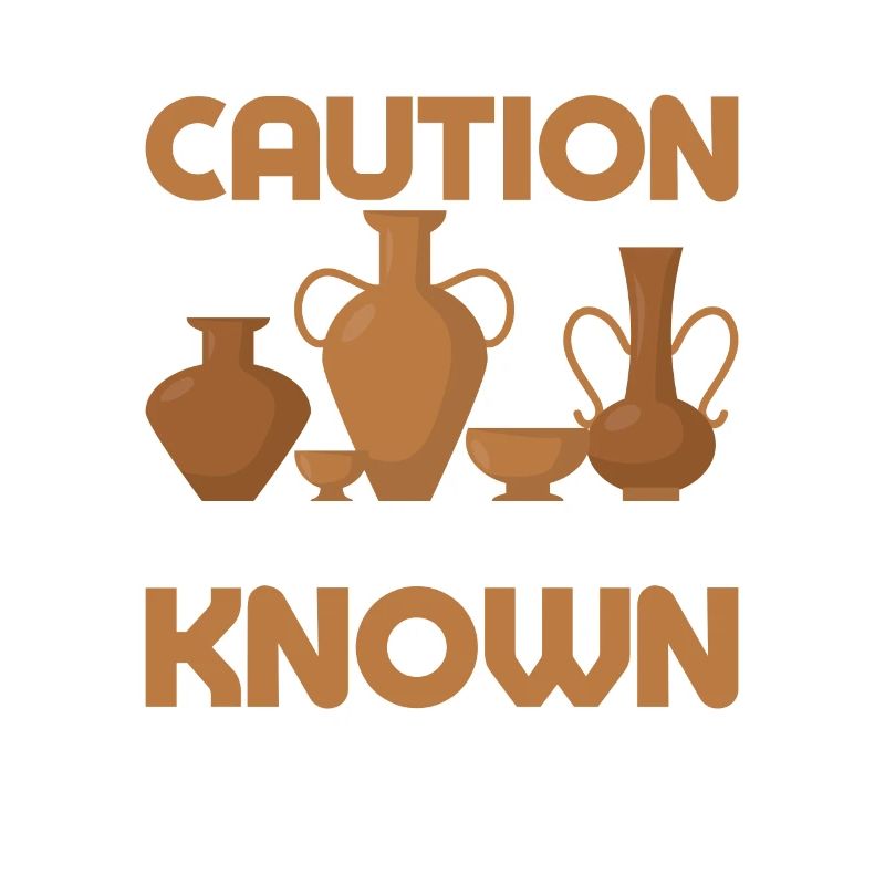 Caution I've Been Known To Throw Things Pot Maker