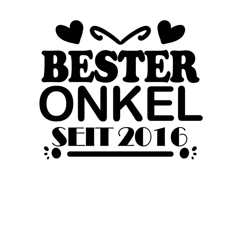 Bester Onkel seit 2016