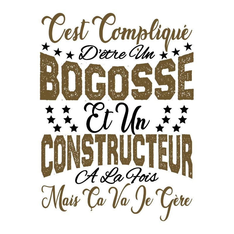 c'est compliqué être un Bogosse et un Constructeur