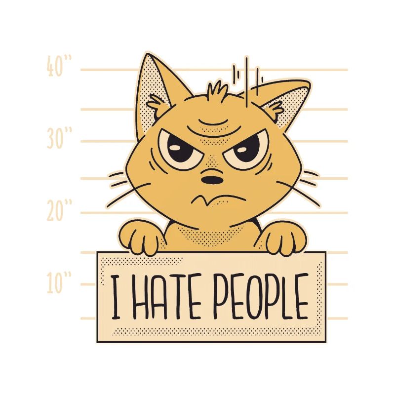 Cat I Hate People I hate people