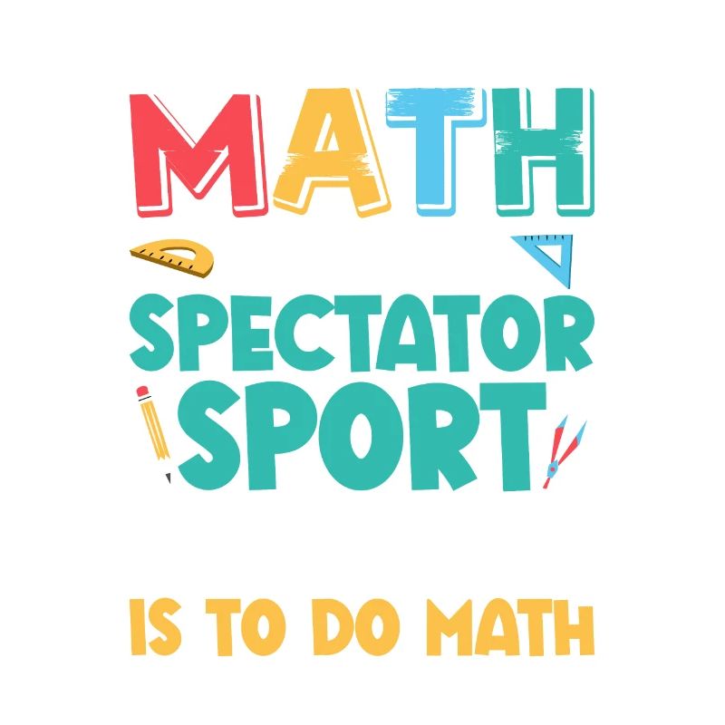Math Is Not A Spectator Sport Math Teacher Educati