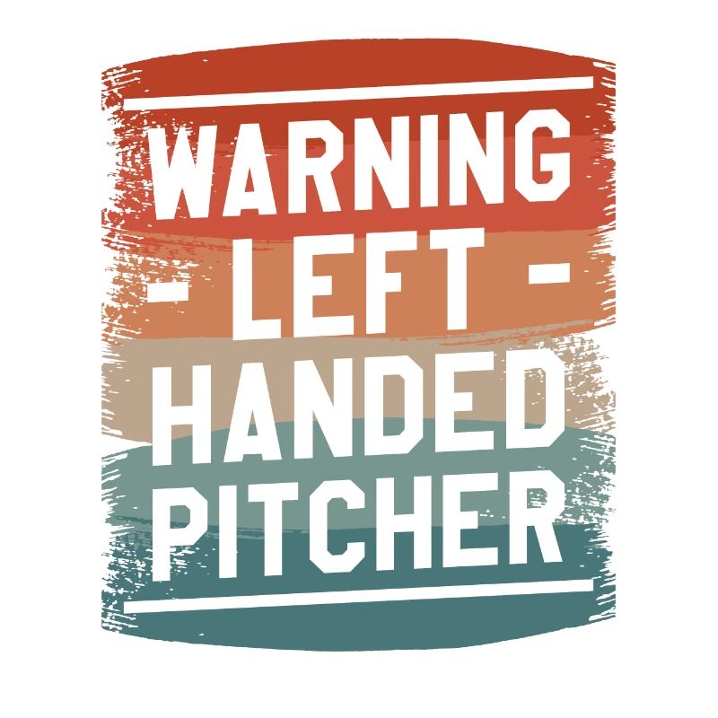 Warning Left Handed Pitcher Lefty Baseball Player