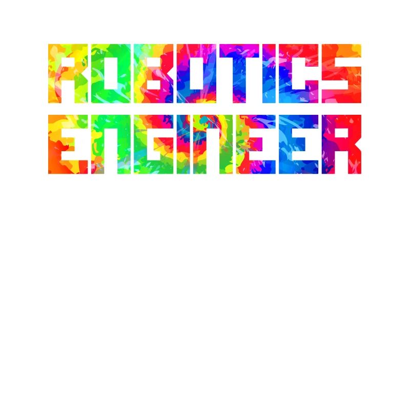Robot Robotics Engineer Tie Dye