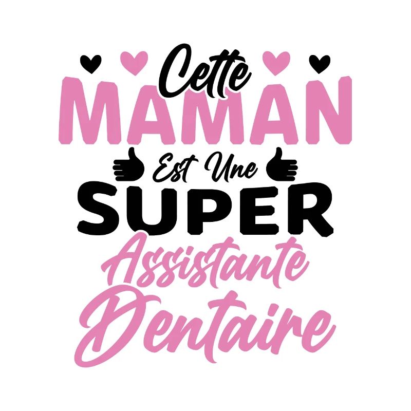 Cette Maman Est Une Super Assistante Dentaire