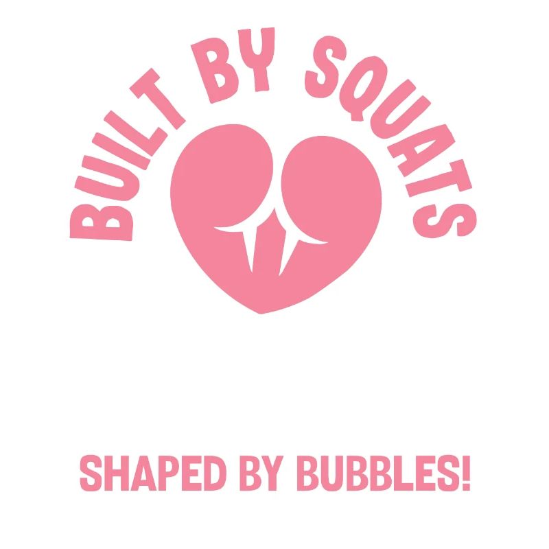 Built by Squats Shaped by Bubbles
