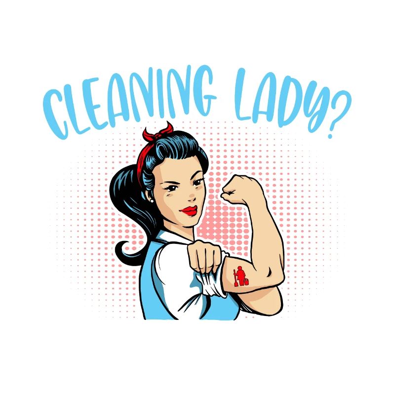 Need A Cleaning Lady