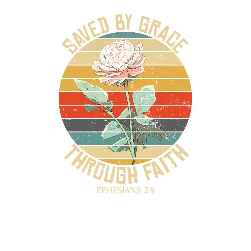 Saved By Grace Ephesians Scripture Christian Cute