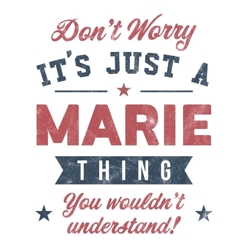 C’est un truc Marie
