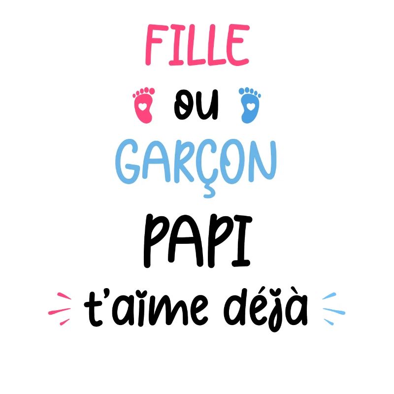 Fille ou garçon papi t'aime déjâ
