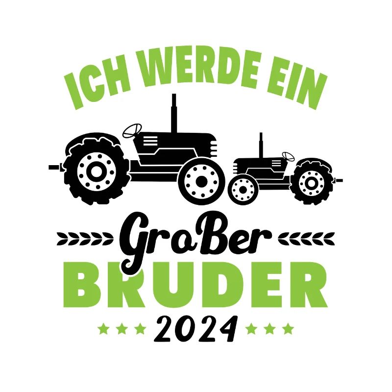 Ich werde 2024 Großer Bruder sein Traktor