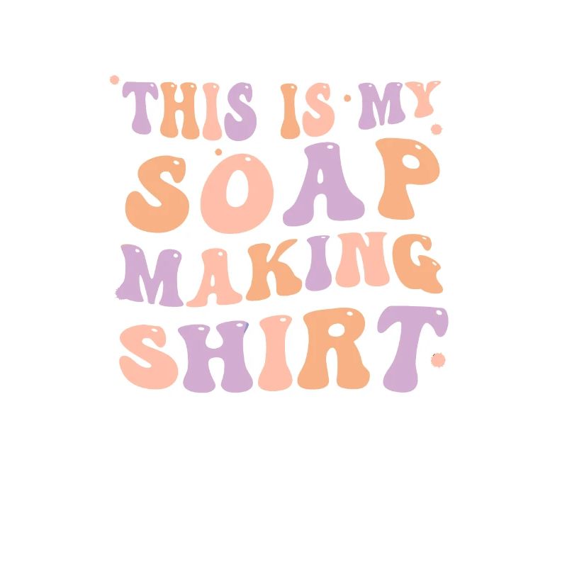 Fun Soap Making This is My Soap Making